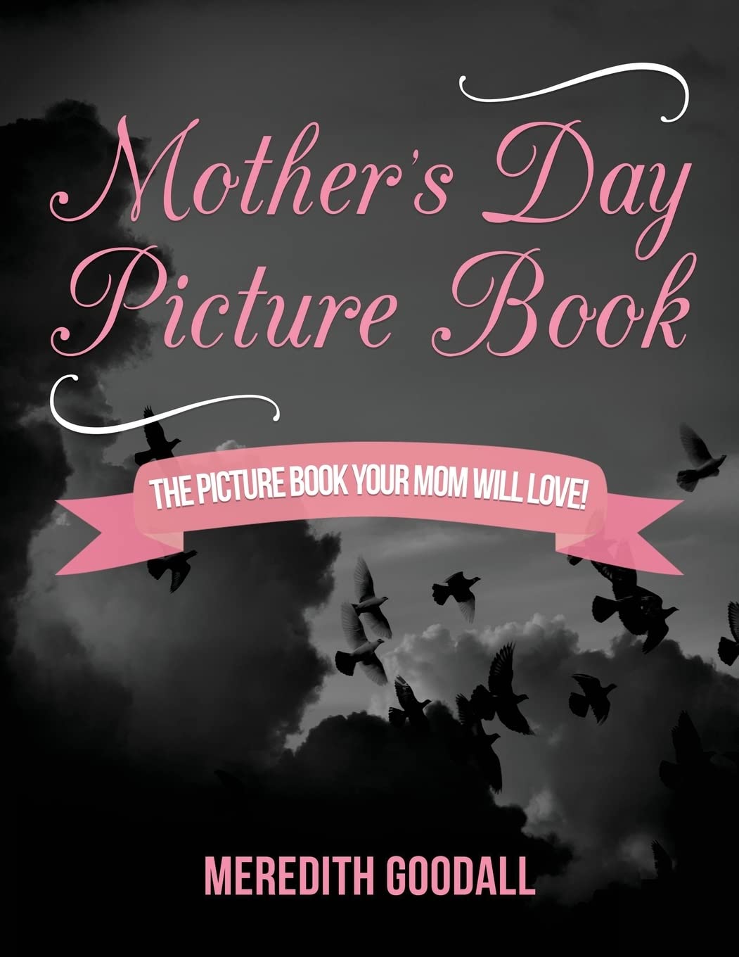 Mother's Day Picture Book: The Picture Book Your Mom Will Love! Parents & Children