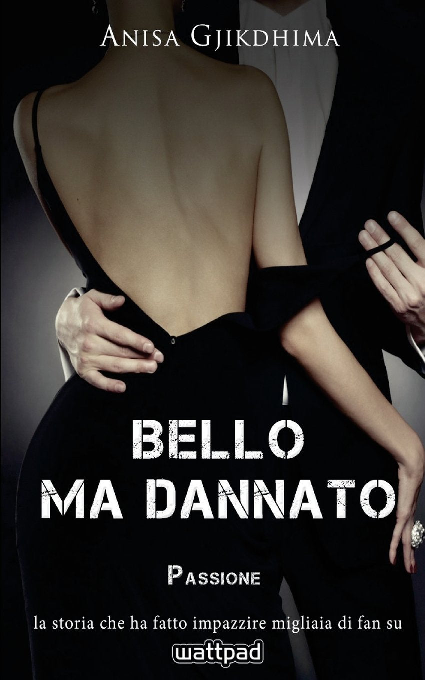 Bello ma dannato - Passione book