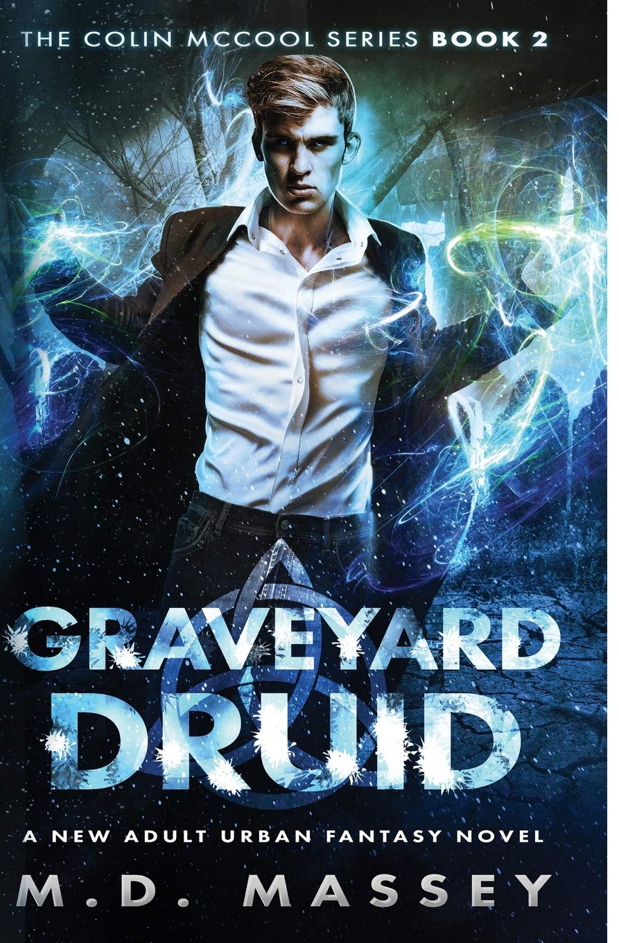 Graveyard Druid: A New Adult Urban Fantasy Novel (The Colin McCool Paranormal Suspense Series, Band 2) Fairy Tales & Legends
