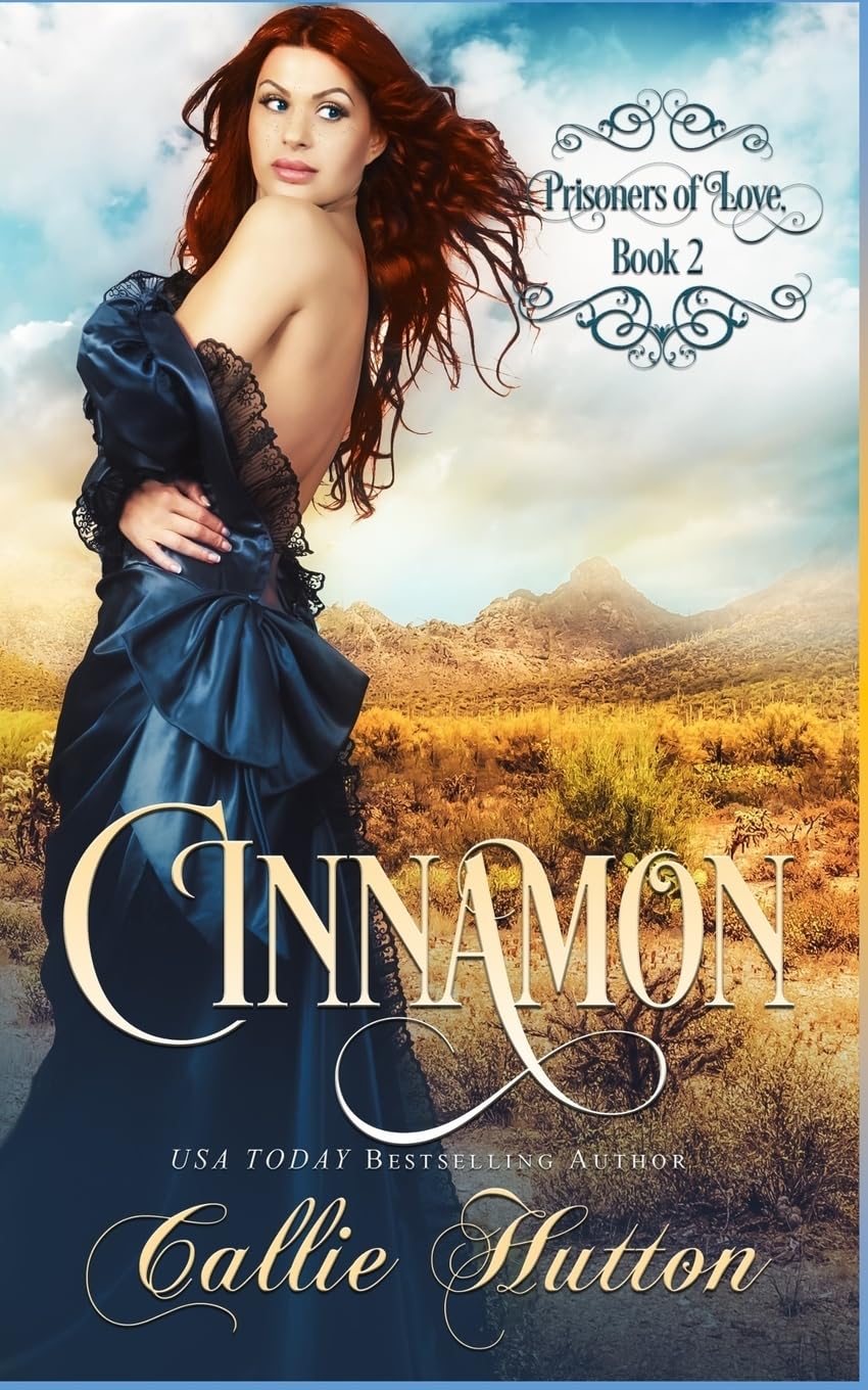 Prisoners of Love: Cinnamon (Prisoners of Love - Mail Order Brides, Band 2) Historical Fiction