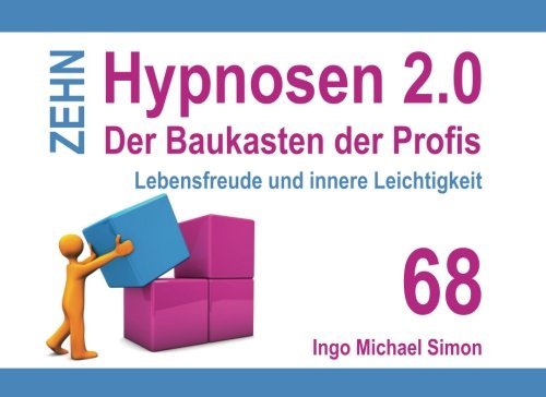 Zehn Hypnosen 2.0 - Band 68: Lebensfreude und innere Leichtigkeit book