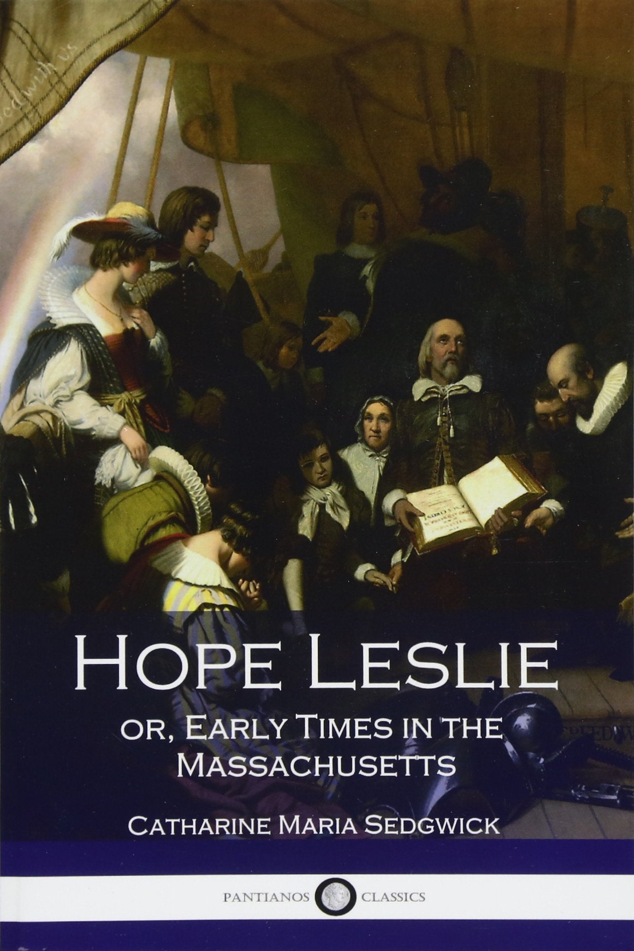 Hope Leslie: Or, Early Times in the Massachusetts book