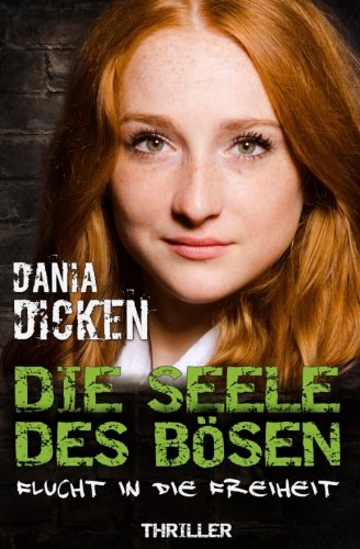 Die Seele des Bösen - Flucht in die Freiheit (Sadie Scott, Band 12) Contemporary literature