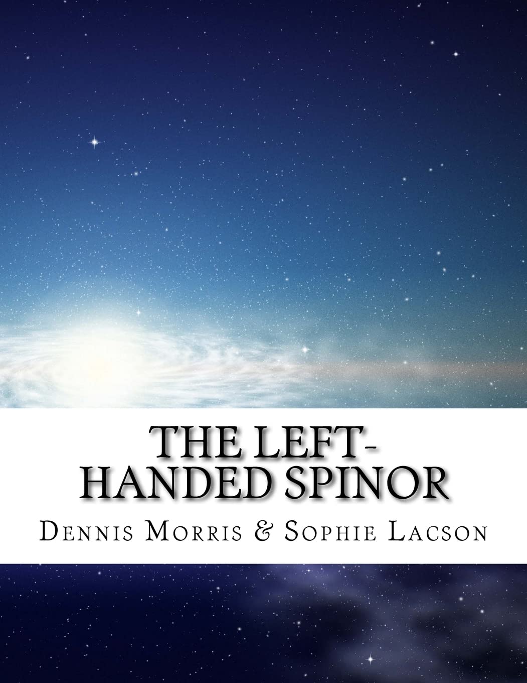 The Left-handed Spinor: The Chiral Algebras Natural Sciences