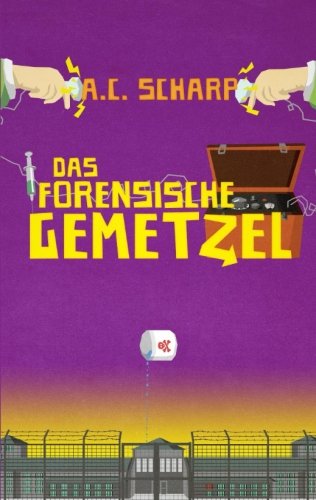 Das forensische Gemetzel Humour & Satire