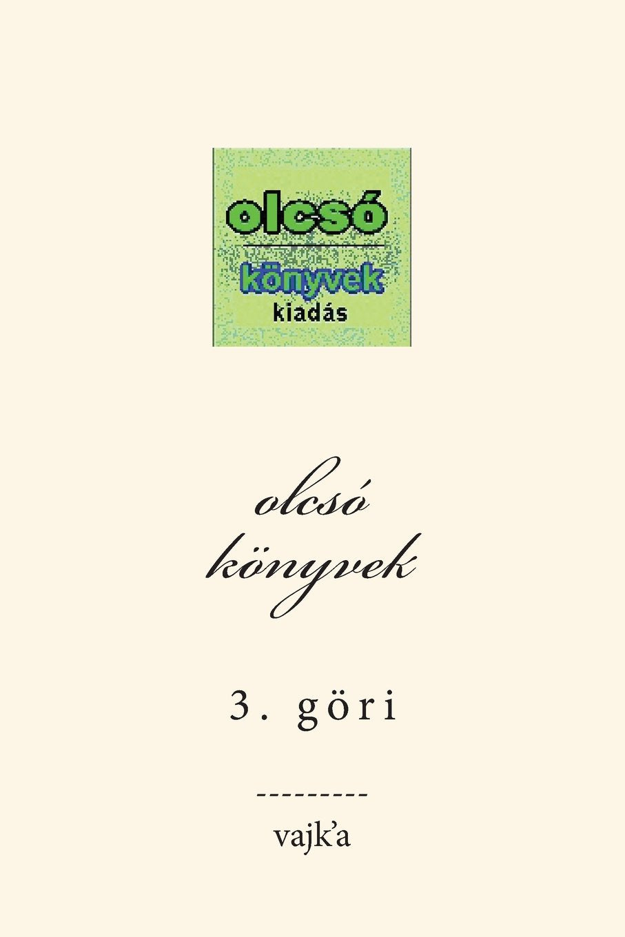 olcsó könyek: göri (olcsó könyvek sorozat, Band 3) International