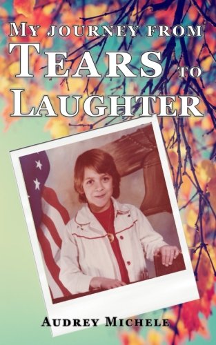 My Journey From Tears to Laughter Inspiring women