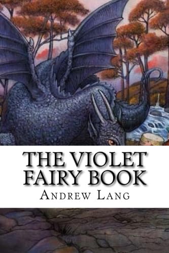 The Violet Fairy Book: classic literature Classics