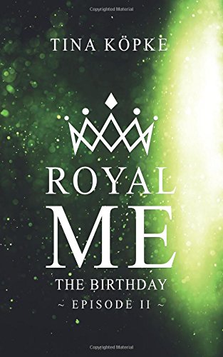 Royal Me: The Birthday New Adult