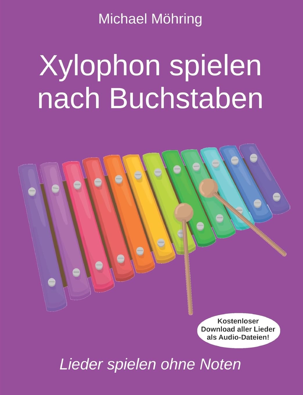 Xylophon spielen nach Buchstaben: Lieder spielen ohne Noten Arts & Music