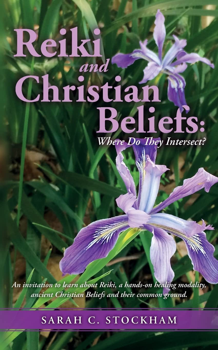 Reiki and Christian Beliefs: Where Do They Intersect?: An invitation to learn about Reiki, a hands-on healing modality, ancient Christian Beliefs and their common ground. Health, Nutrition & Fitness
