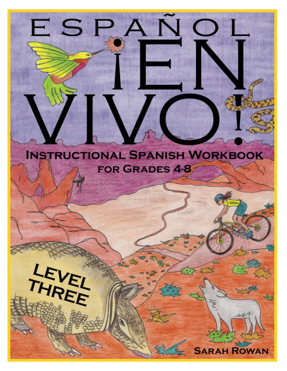 Español En Vivo Level 3: Instructional Spanish Workbook for Grades 4-8 (Español En Vivo Instructional Workbooks, Band 3) Foreign Languages ​​& Dictionaries