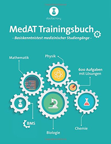MedAT Trainingsbuch 1: Basiskenntnistest medizinischer Studiengänge mit 600 Aufgaben, Strategien und Bearbeitungstipps book
