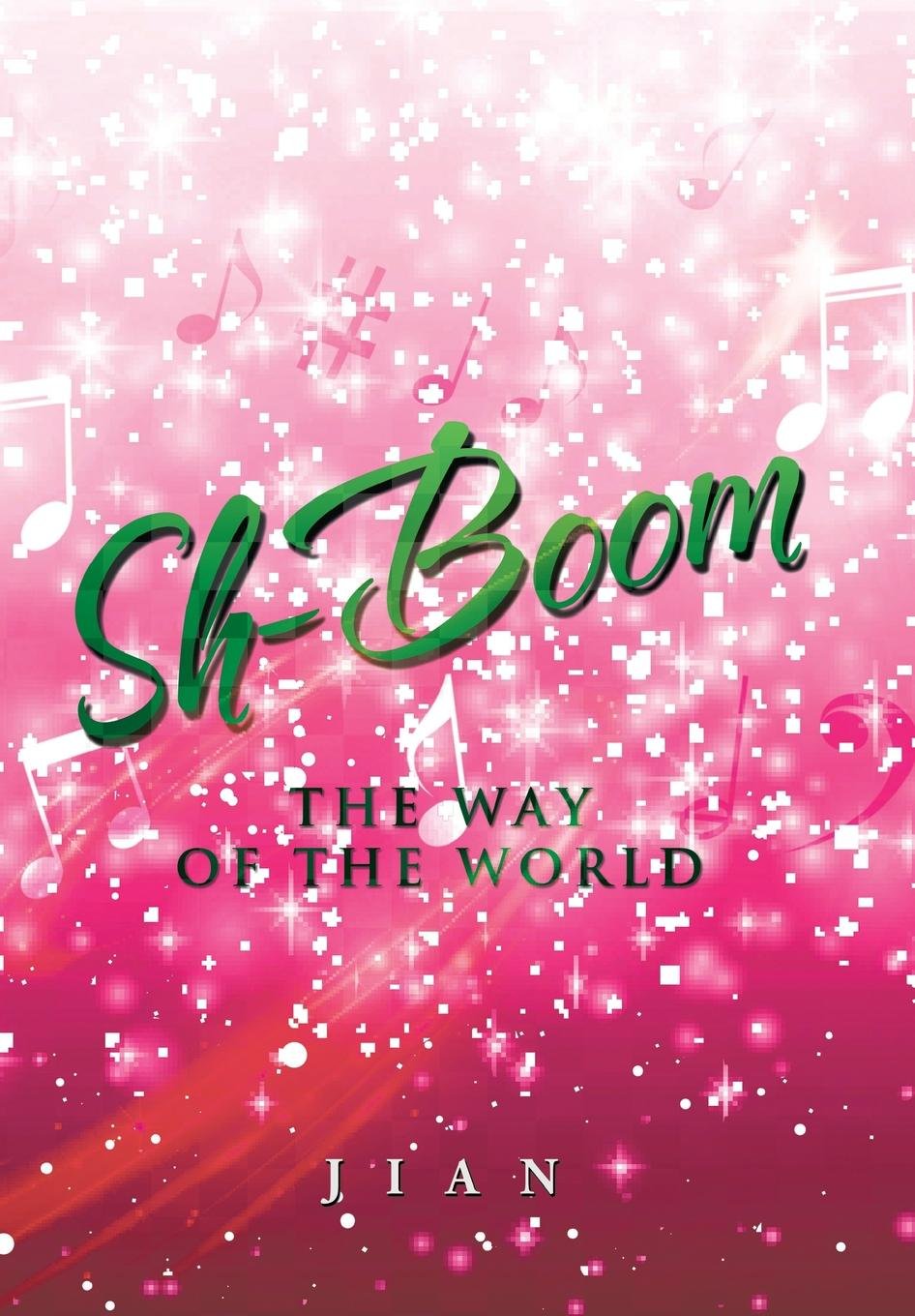 Sh-boom: The Way of the World Contemporary literature