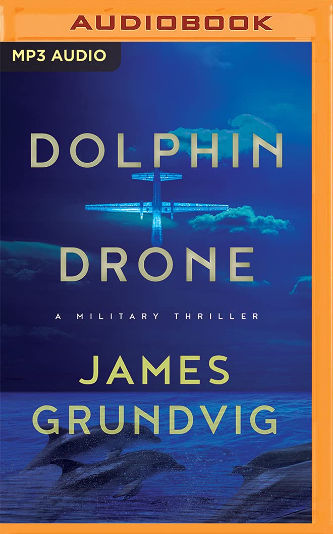 Dolphin Drone: A Military Thriller Contemporary literature
