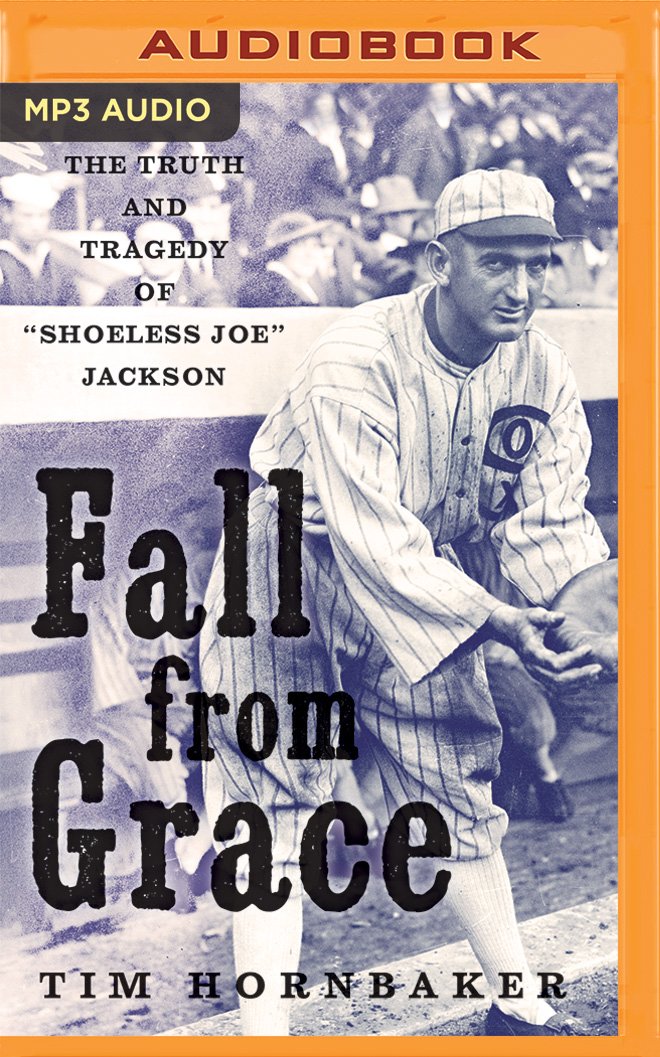 Fall from Grace: The Truth and Tragedy of "Shoeless Joe" Jackson Sports