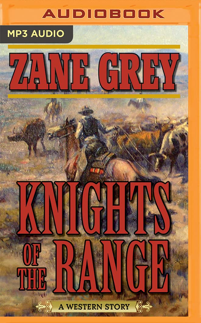 Knights of the Range: A Western Story Contemporary literature