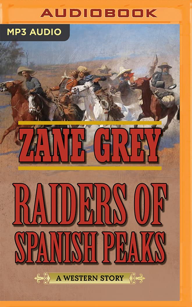Raiders of Spanish Peaks: A Western Story Contemporary literature