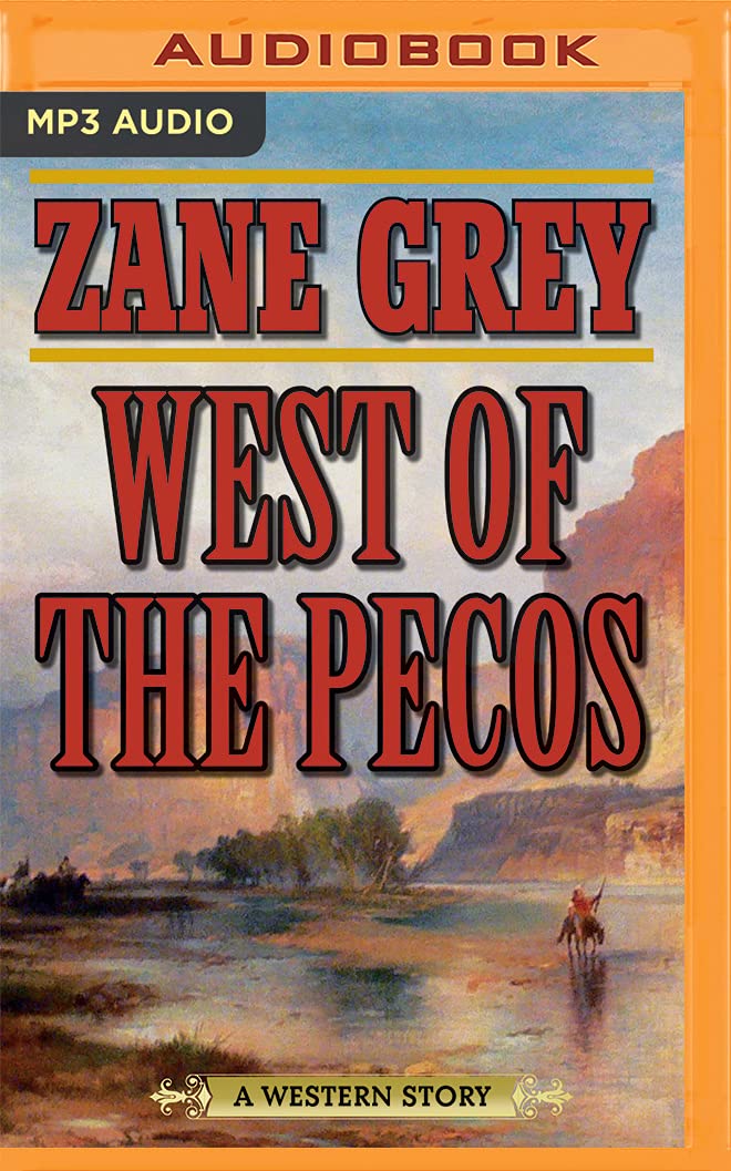 West of the Pecos: A Western Story Contemporary literature