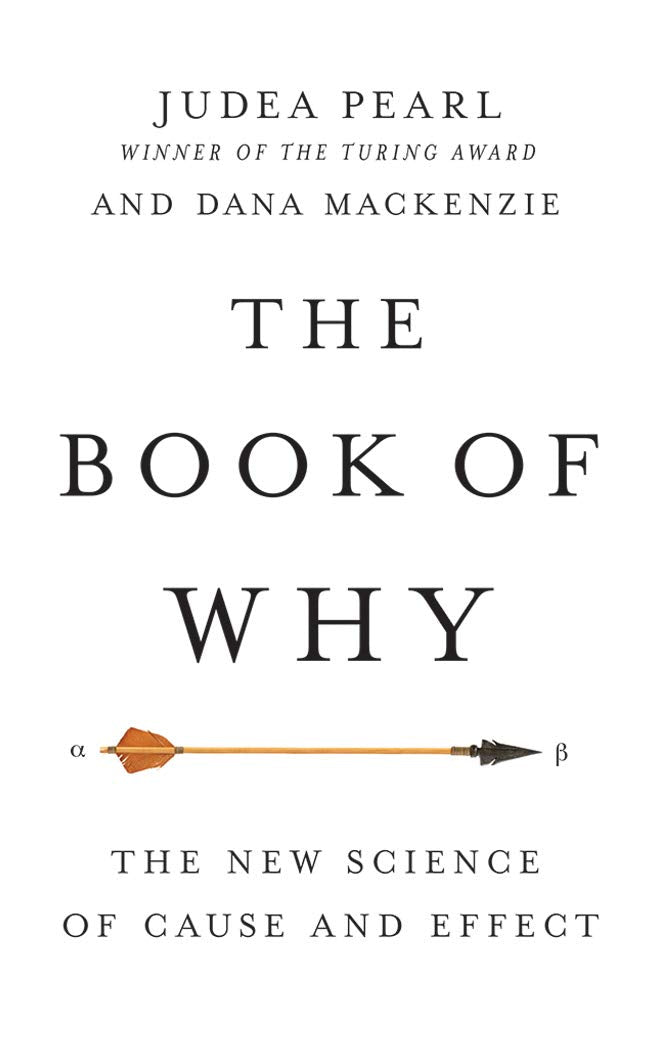 The Book of Why: The New Science of Cause and Effect Computer Science