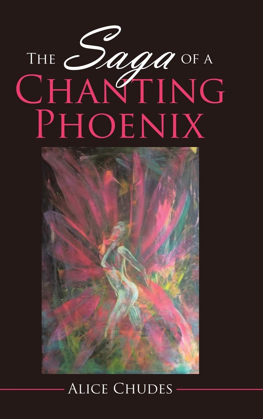 The Saga of a Chanting Phoenix book