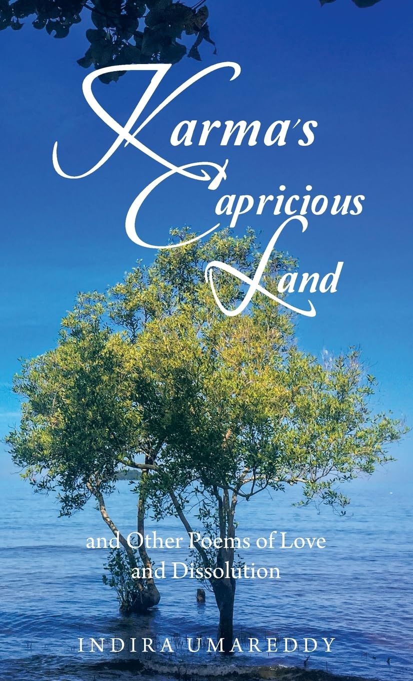 Karma's Capricious Land and Other Poems of Love and Dissolution Poetry