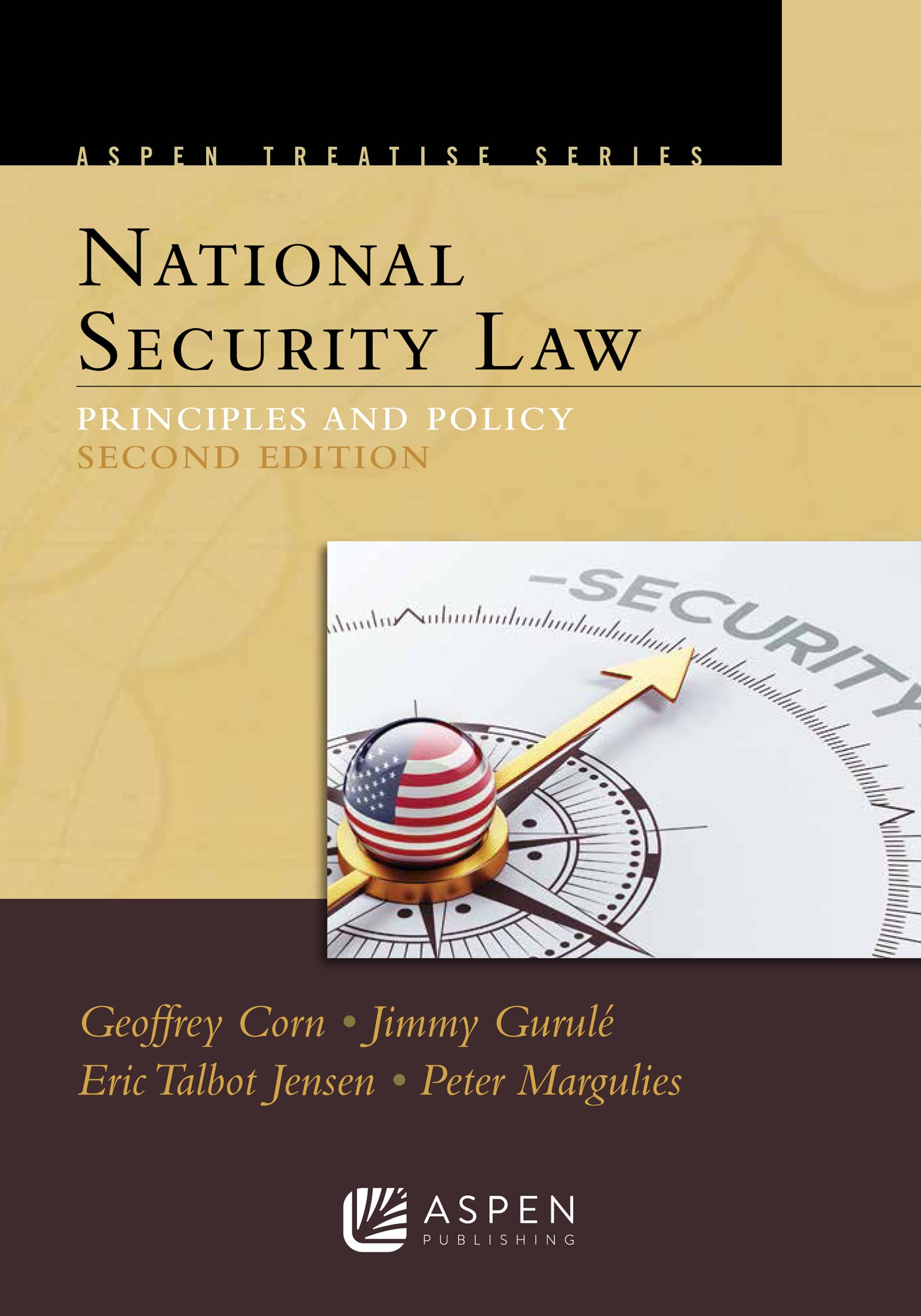 Aspen Treatise for National Security Law: Principles and Policy Law