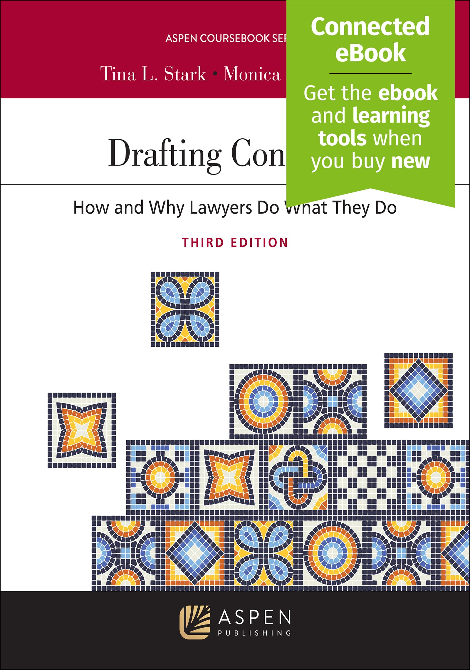 Drafting Contracts: How and Why Lawyers Do What They Do (Aspen Coursebook) Law