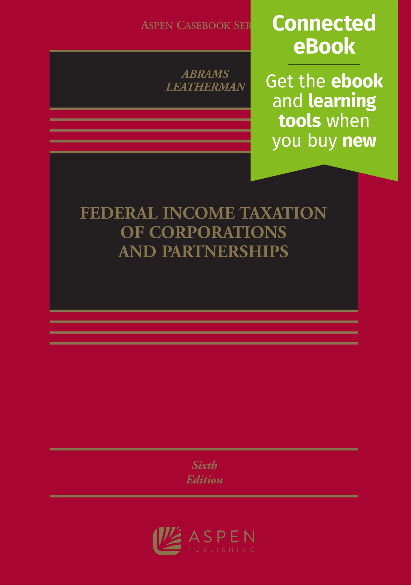 Federal Income Taxation of Corporations and Partnerships (Aspen Casebook) Law