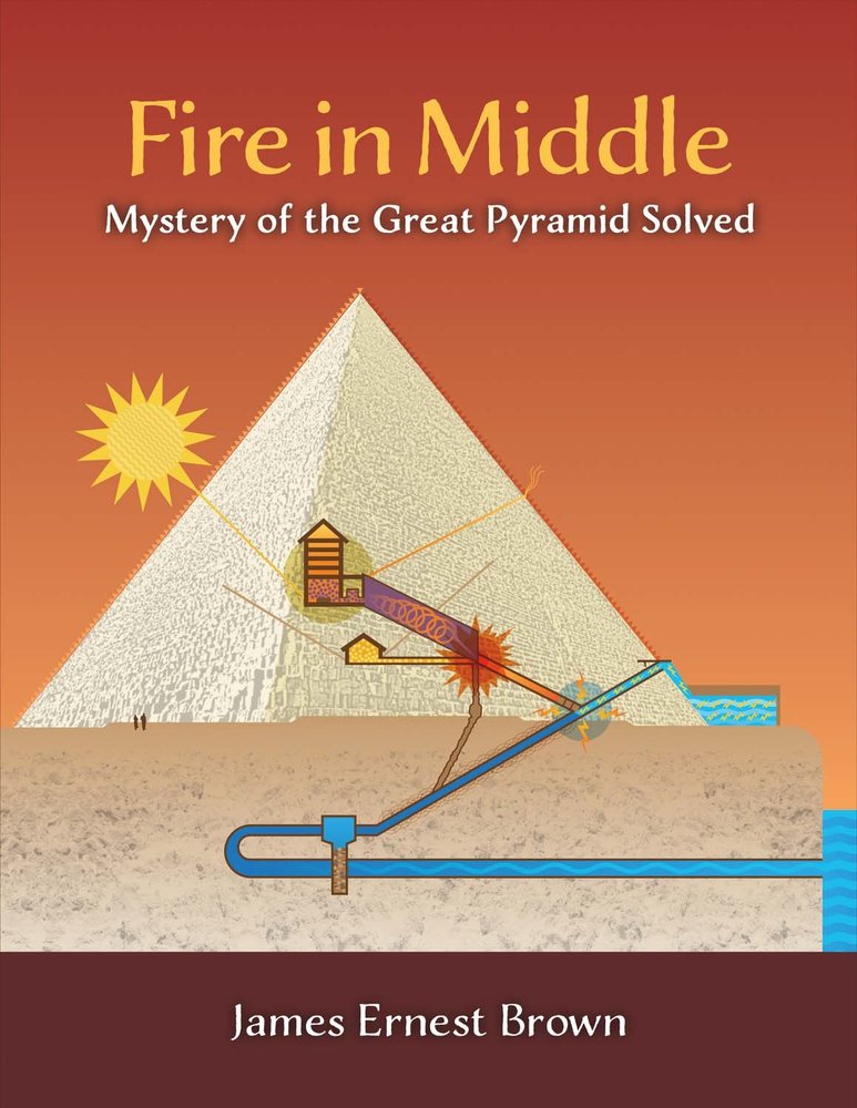Fire in Middle: Mystery of the Great Pyramid Solved Learning & Reference