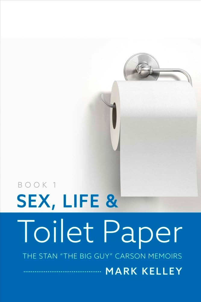Sex, Life & Toilet Paper: Volume 1 Books