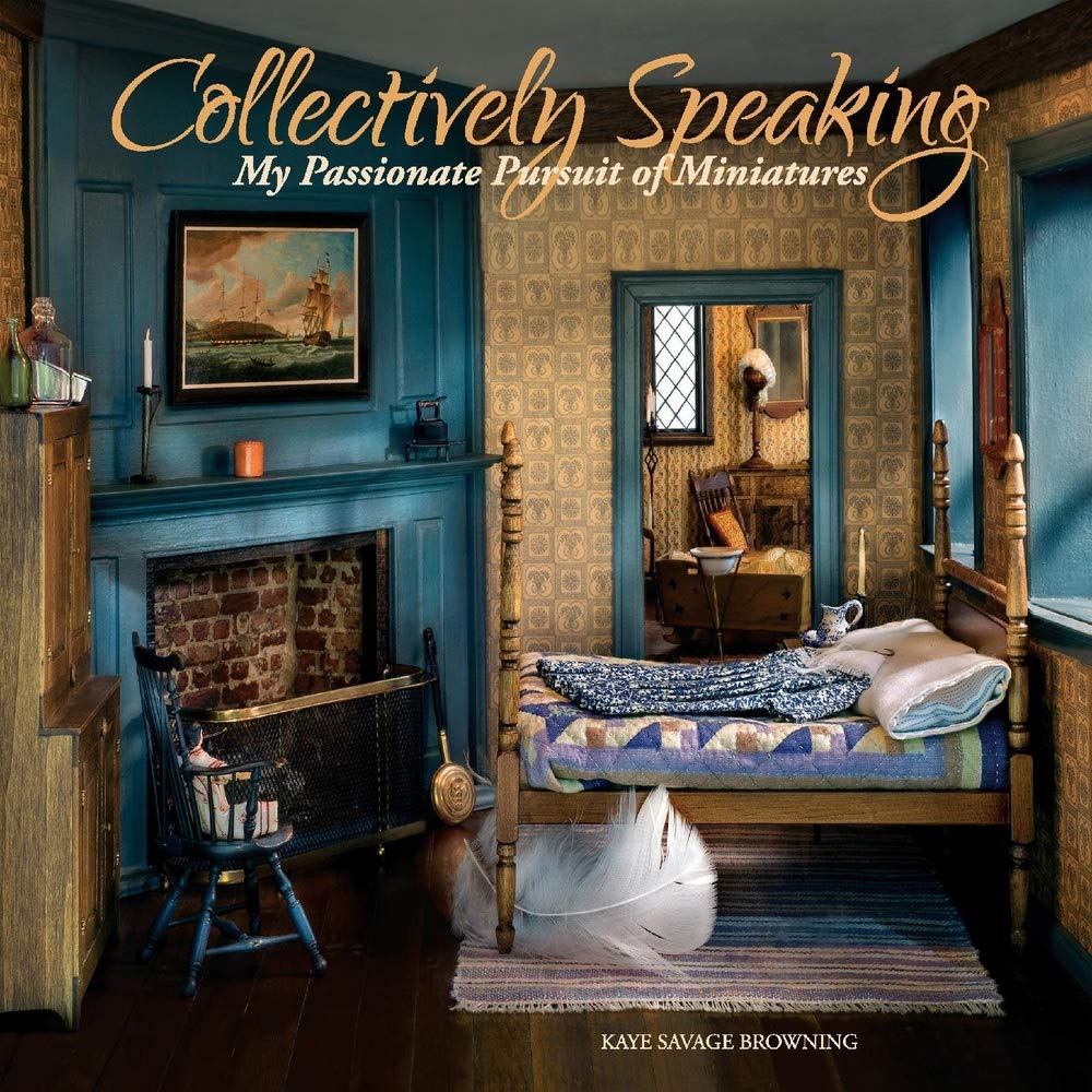 Collectively Speaking: My Passionate Pursuit of Miniatures: My Passionate Pursuit of Miniatures Volume 2 Hobbies & Crafts