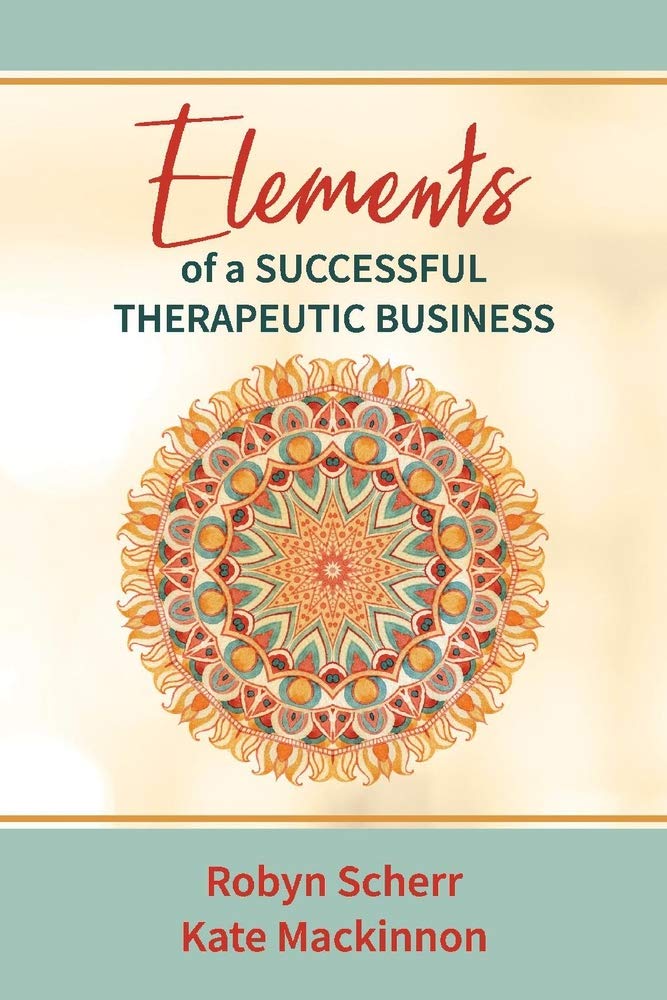 Elements of a Successful Therapeutic Business: Volume 1 Medicine