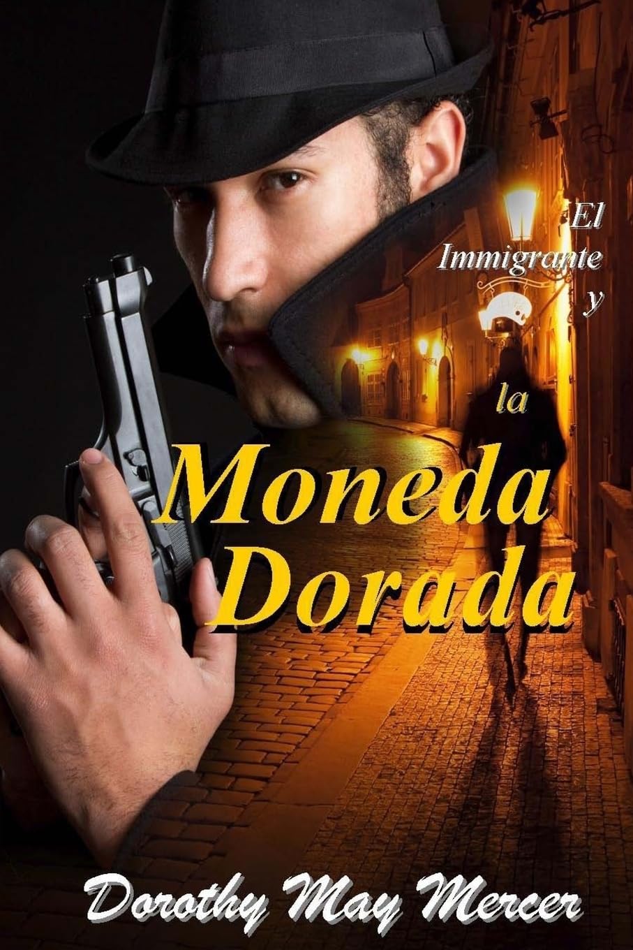 El Immigrante y la Moneda Dorada (La Serie McBride, Band 3) International