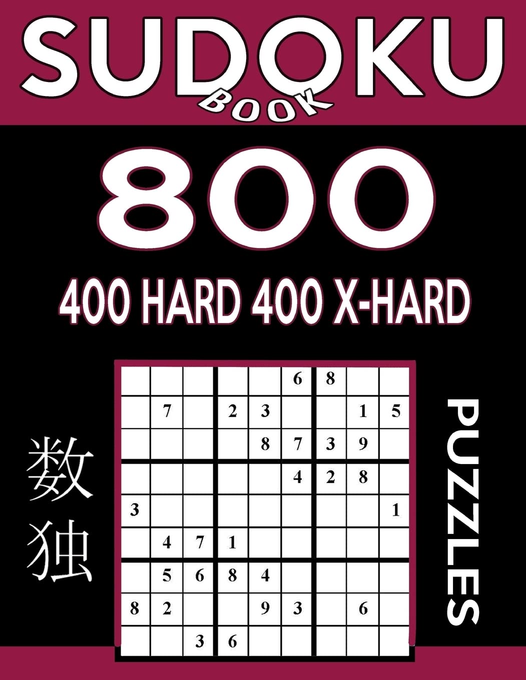 Sudoku Book 800 Puzzles, 400 Hard and 400 Extra Hard: Sudoku Puzzle Book With Two Levels of Difficulty To Improve Your Game (Sudoku Book Series, Band 36) Leisure & Fun