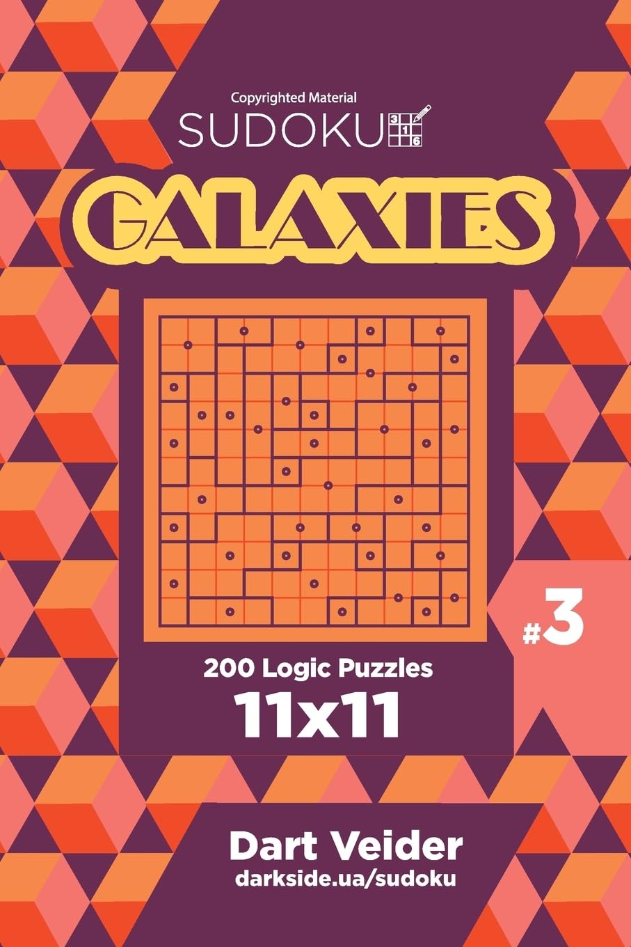 Sudoku Galaxies - 200 Logic Puzzles 11x11 (Volume 3) Leisure & Fun