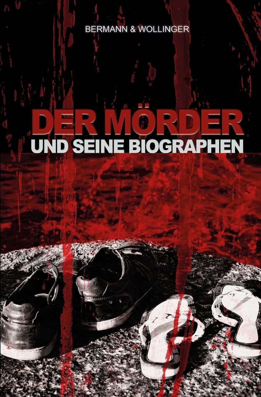 Der Mörder und seine Biographen: Psychothriller Crime & Thrillers