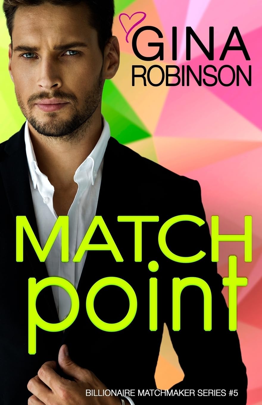 Match Point: A Jet City Billionaire Romance (The Billionaire Matchmaker Series, Band 5) Contemporary Romance