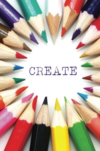 Journal: Create Journal, 6x9; Lightly Lined, 160 Pages, Perfect for Notes and Journaling (Creative Journals, Band 1) Film, Art & Culture