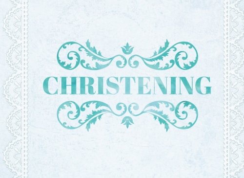 Christening: Blue Cover | Guest Book | Message Book | Keepsake | 50 Blank Pages With Pattern Border | Use At Christenings, Baptisms, Naming Ceremony, ... | 8.25" X 6" Small | Soft Back Cover Religion & Esotericism