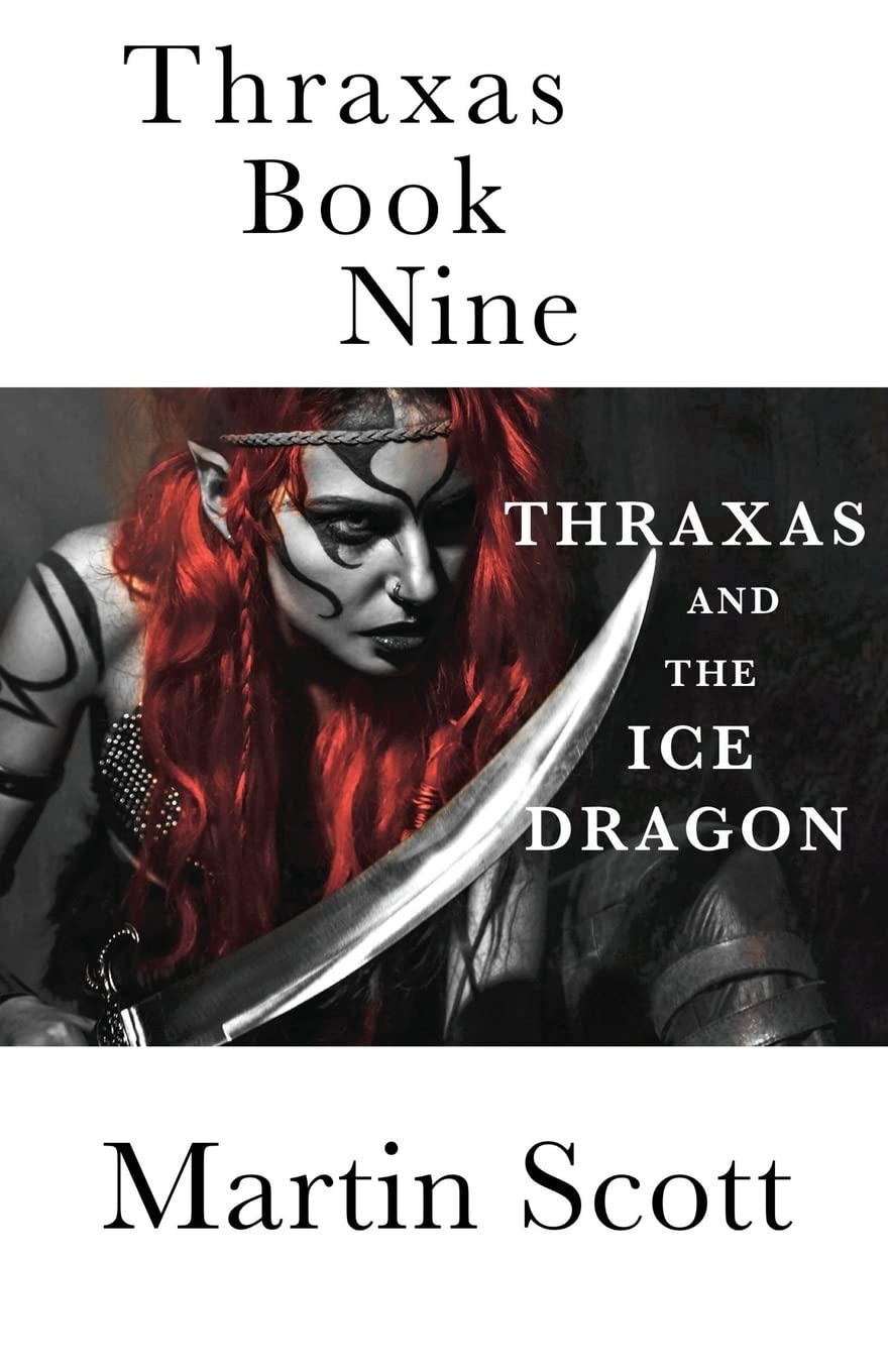 Thraxas Book Nine: Thraxas and the Ice Dragon (The Collected Thraxas, Band 5) Fantasy & Sci-Fi