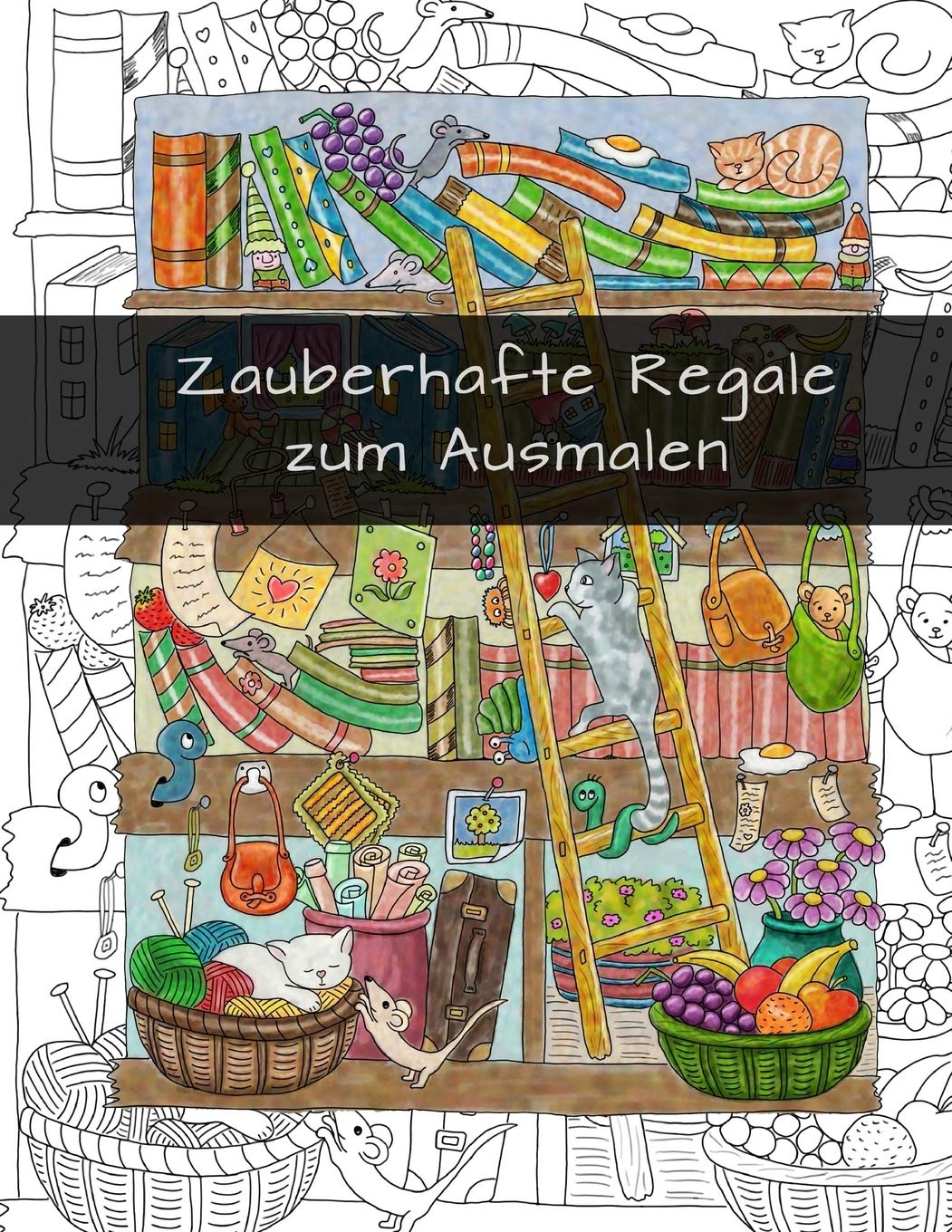 Zauberhafte Regale zum Ausmalen: Ausmalbuch für Erwachsene Hobbies & Crafts