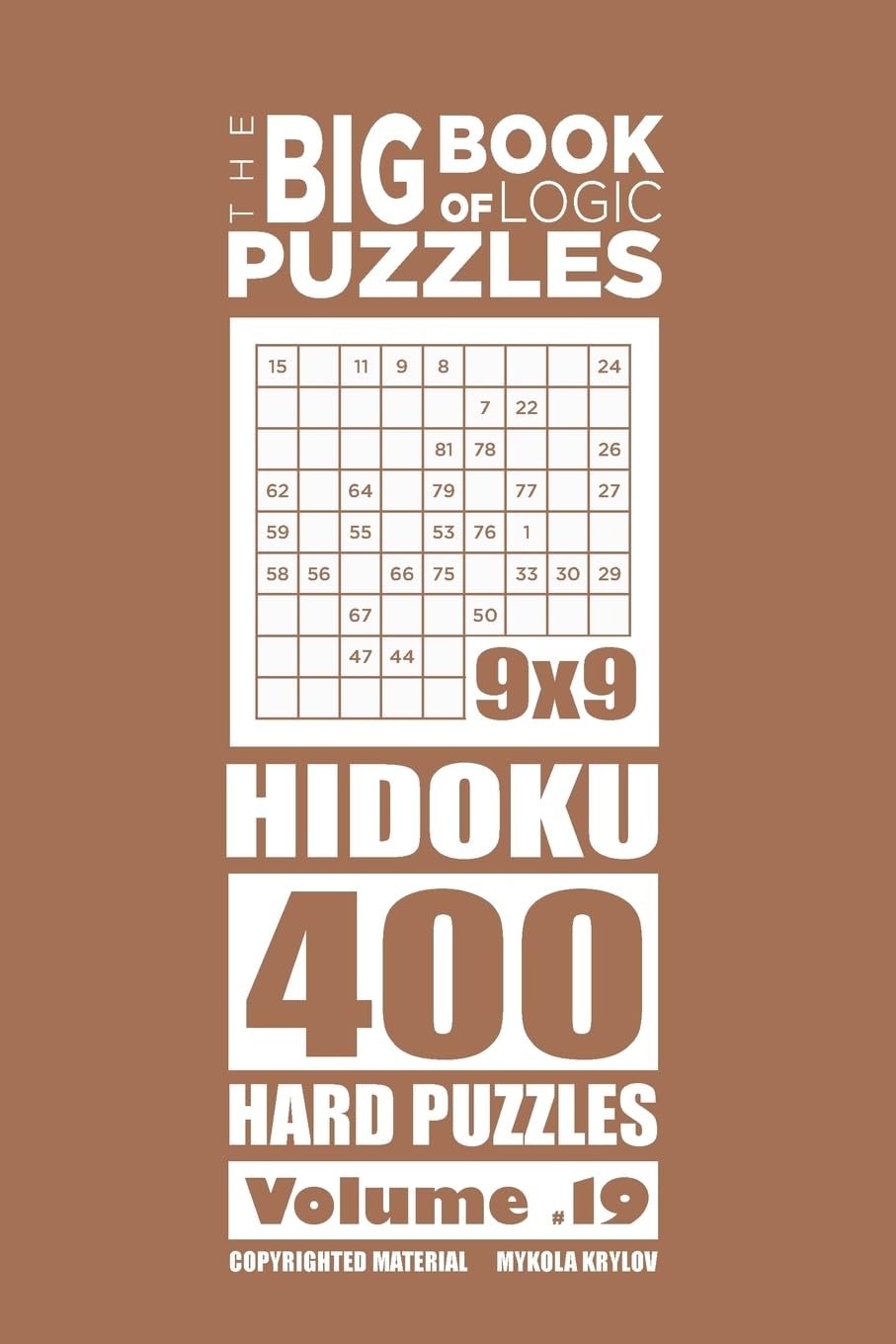 The Big Book of Logic Puzzles - Hidoku 400 Hard (Volume 19) Leisure & Fun