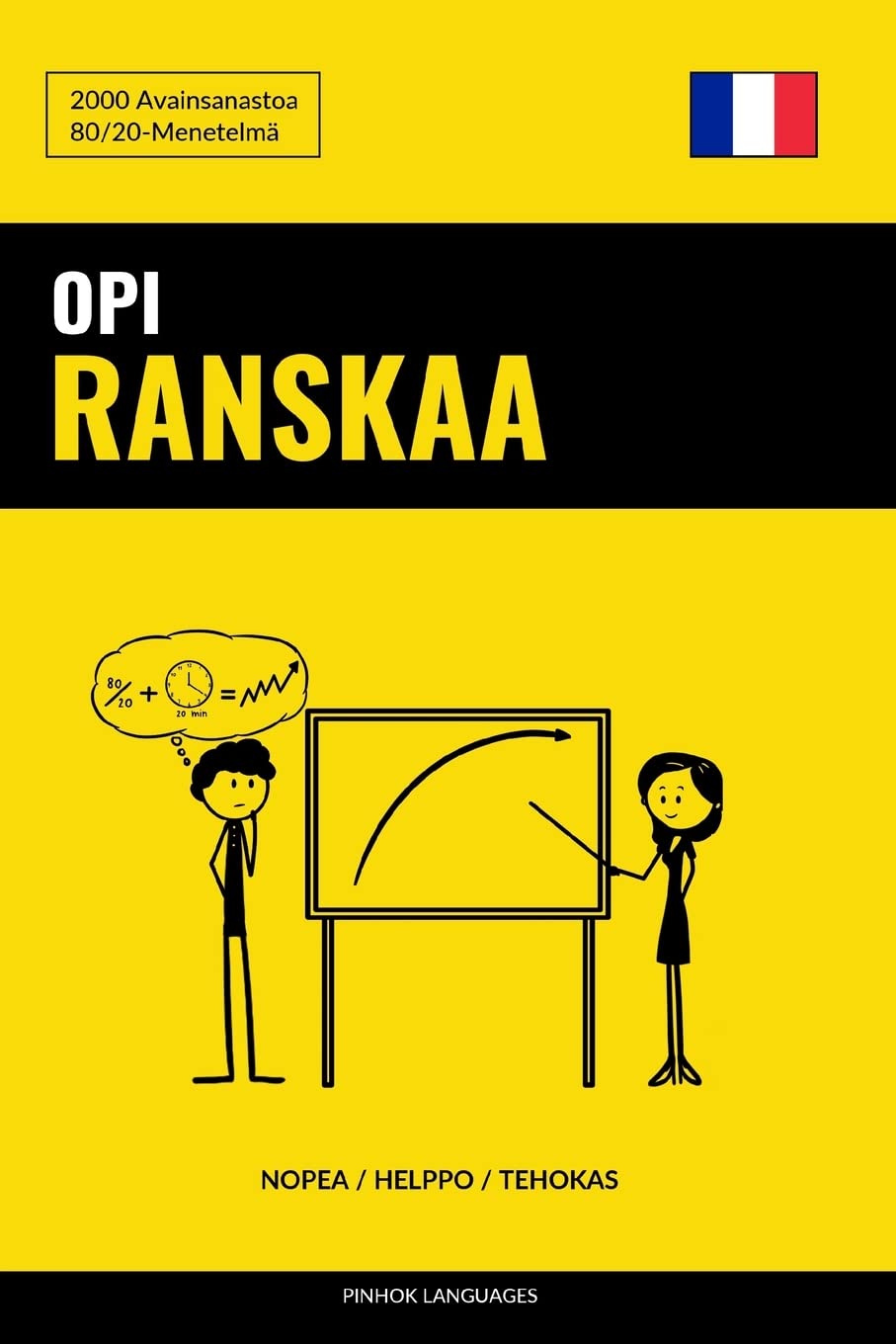 Opi Ranskaa - Nopea / Helppo / Tehokas: 2000 Avainsanastoa Foreign Languages ​​& Dictionaries