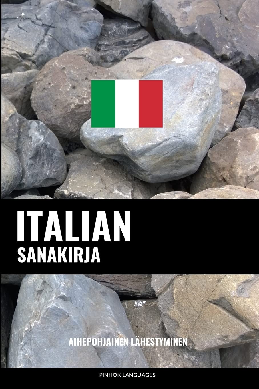 Italian sanakirja: Aihepohjainen lähestyminen Foreign Languages ​​& Dictionaries