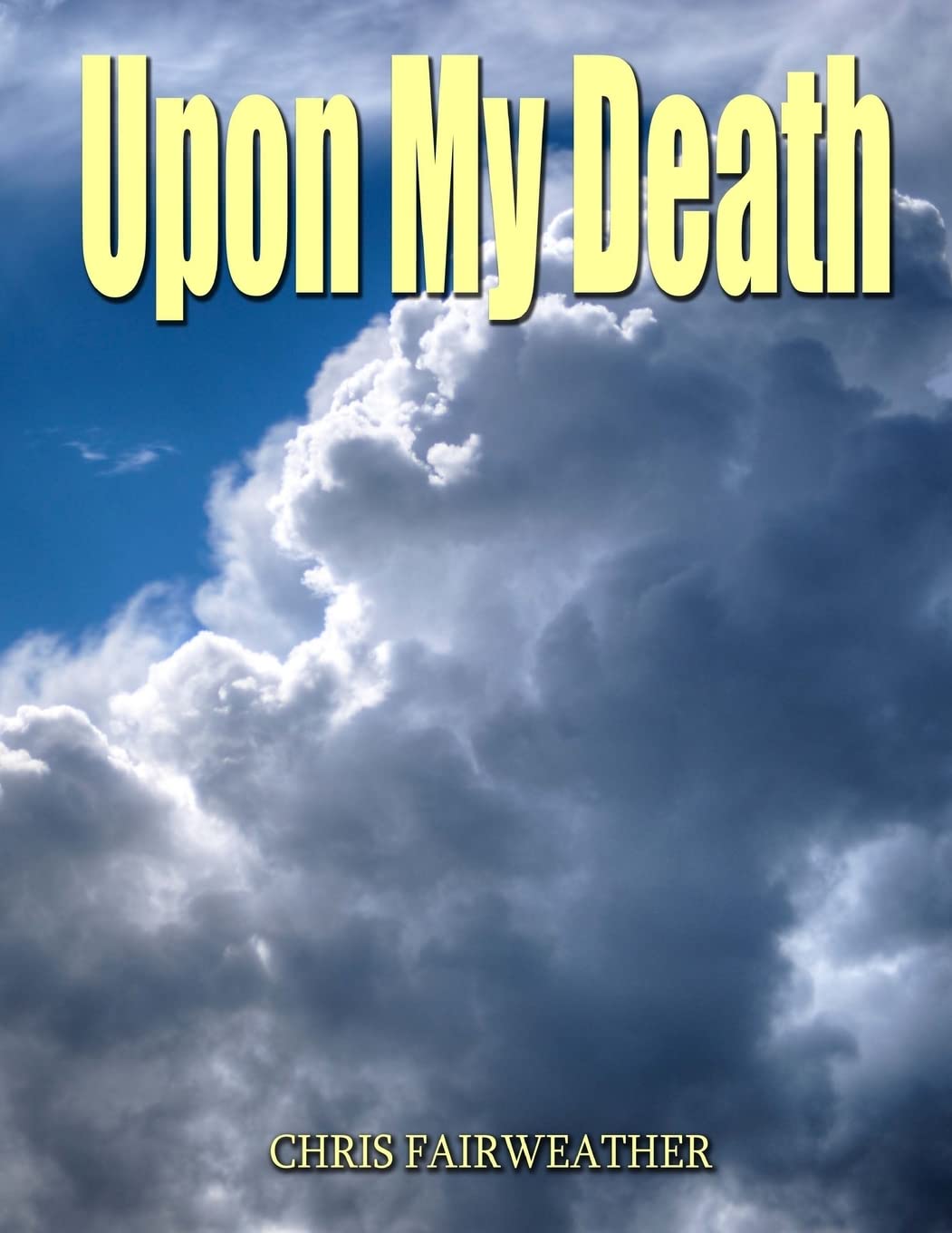 Upon My Death: All those practical things you need to know when I’m gone. Parents & Children