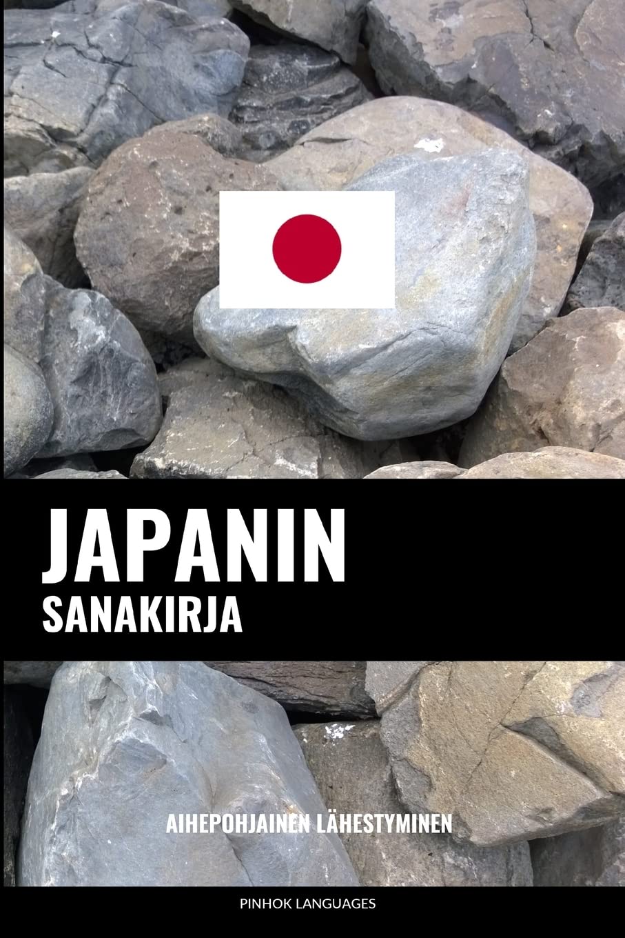 Japanin sanakirja: Aihepohjainen lähestyminen Foreign Languages ​​& Dictionaries