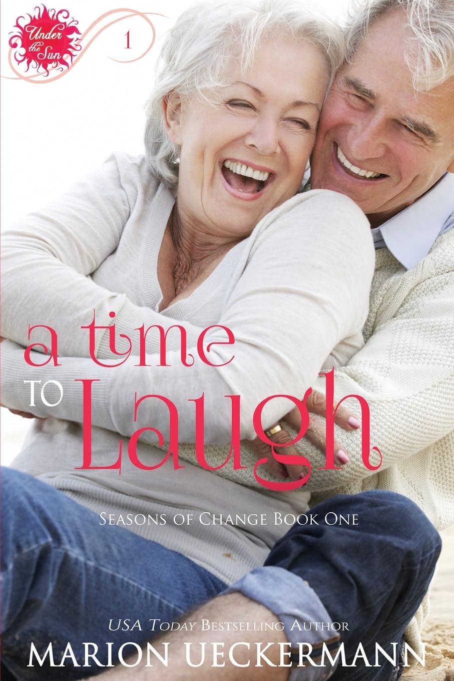 A Time to Laugh (Under the Sun - Season of Change, Band 1) Religion & Esotericism