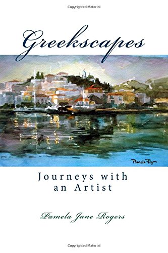 Greekscapes: Journeys with an Artist Art & Literature