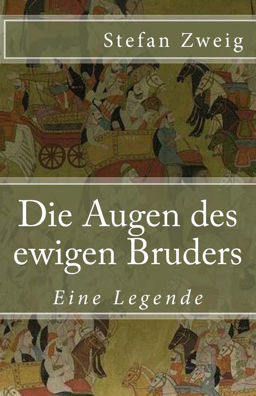 Die Augen des ewigen Bruders: Eine Legende (Klassiker der Weltliteratur, Band 54) Classics